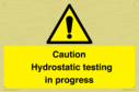 caution-hydrostatic-testing-in-progress~